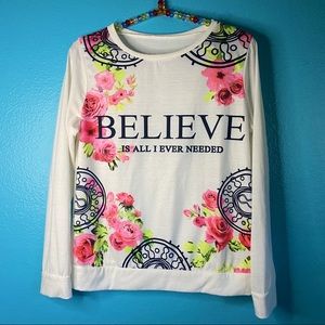 ✨Host Pick✨ “Believe” floral long sleeve t-shirt